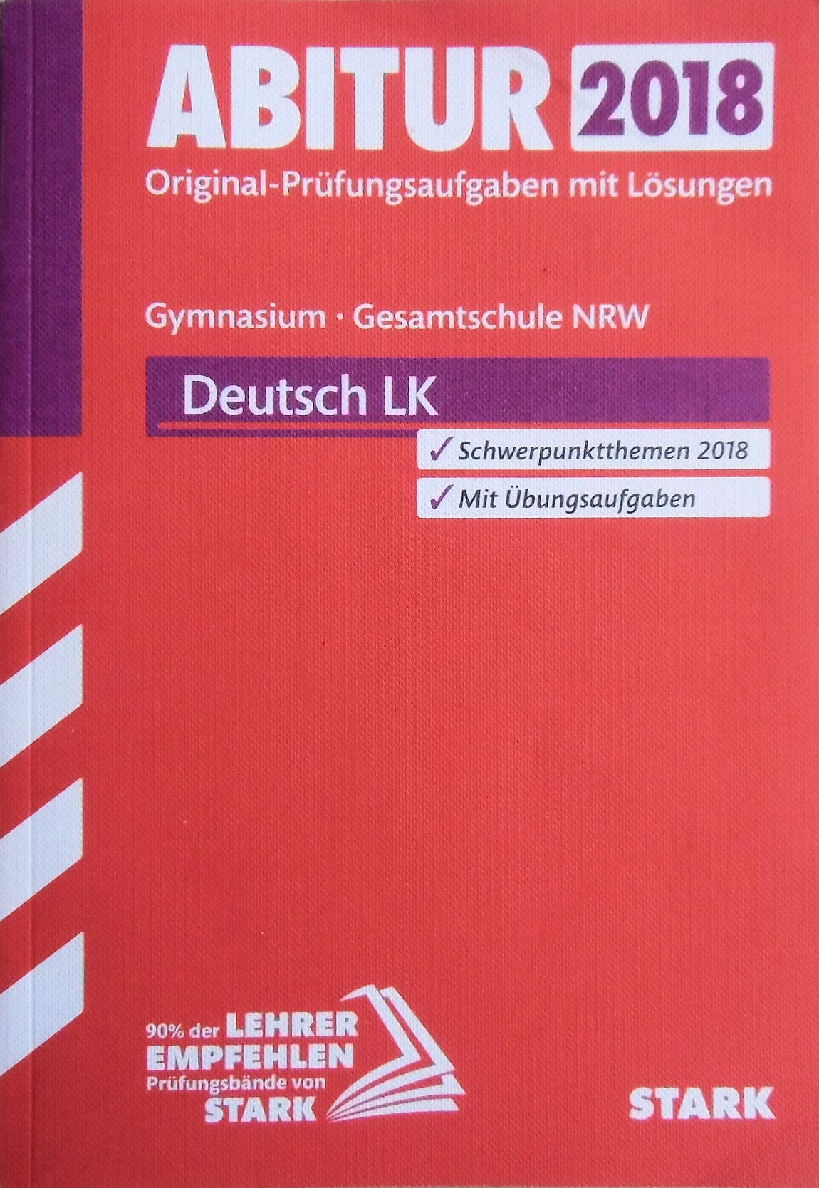 STARK Abiturprüfung NRW - Deutsch LK: Original-Prüfungsaufgaben mit Lösungen Study Guides