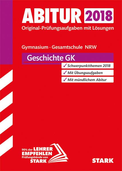 Abiturprüfung Nordrhein-Westfalen 2018 - Geschichte GK Study Guides