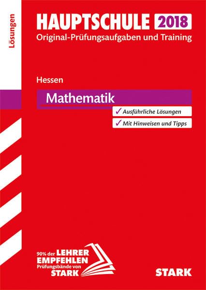Abschlussprüfung Hauptschule Hessen 2018 - Mathematik Lösungsheft Study Guides