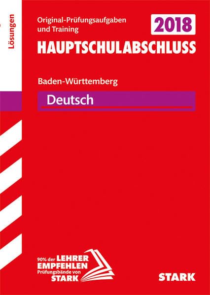Abschlussprüfung Hauptschule Baden-Württemberg 2018 - Deutsch Lösungsheft Study Guides