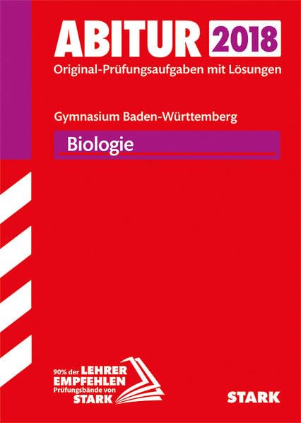 Abiturprüfung Baden-Württemberg 2018 - Biologie Study Guides