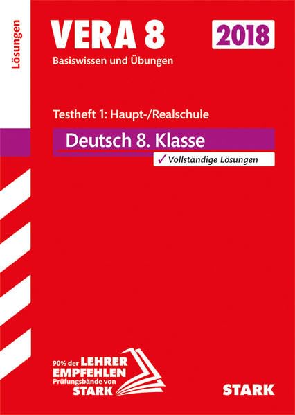 VERA 8 Testheft 1: Haupt-/Realschule 2018 - Deutsch Lösungen Study Guides