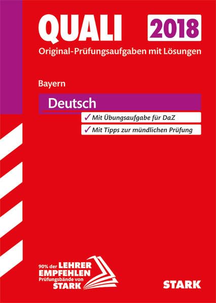 Original-Prüfungen Quali Mittelschule 2018 - Deutsch 9. Klasse - Bayern Study Guides