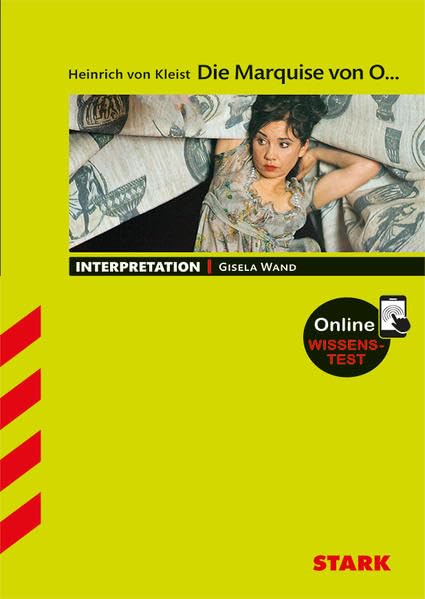 STARK Interpretationen Deutsch - Kleist: Die Marquise von O.: Mit Online-Wissenstest (STARK-Verlag - Interpretationen) Study Guides