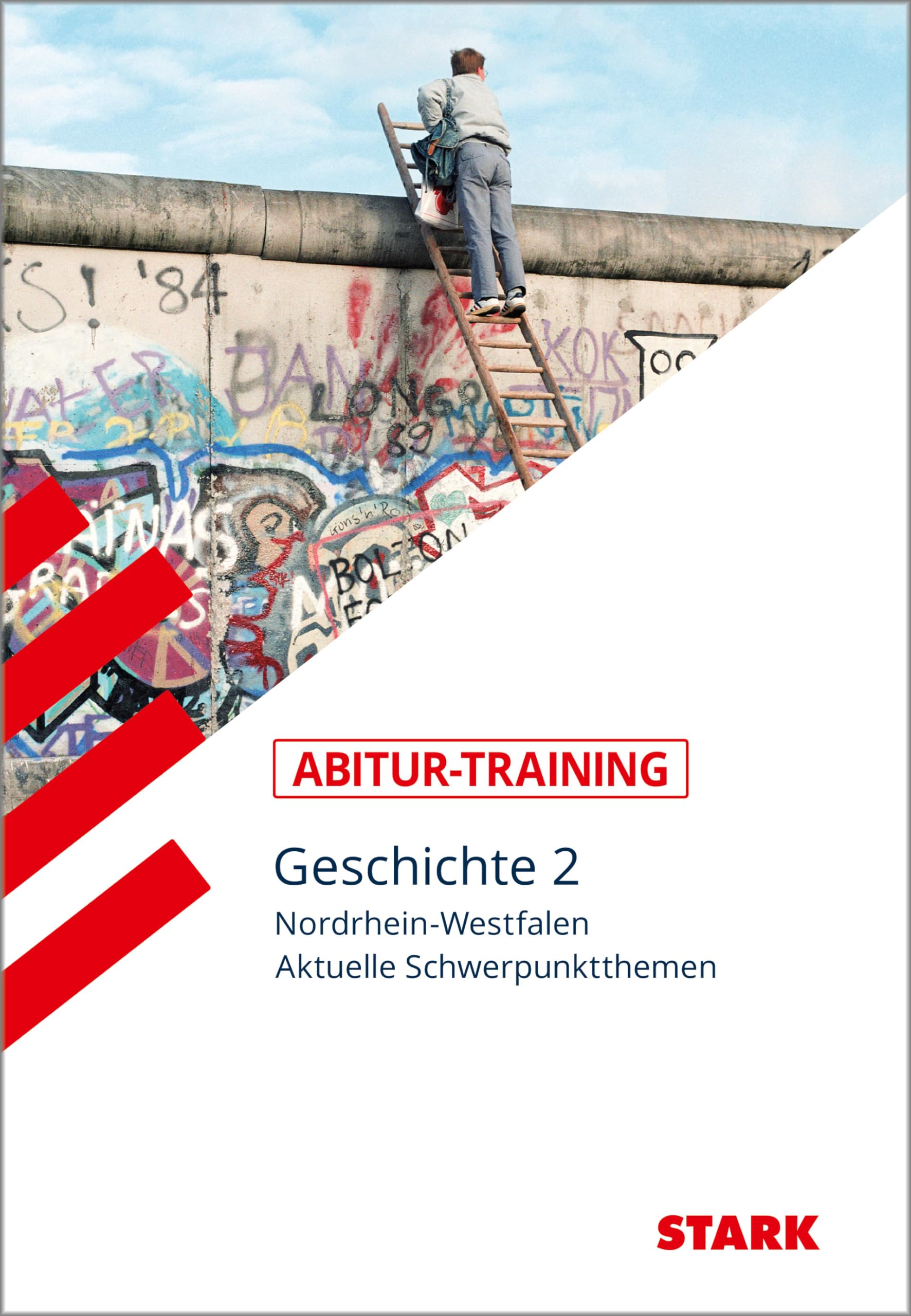 STARK Abitur-Training - Geschichte Band 2 - NRW General education