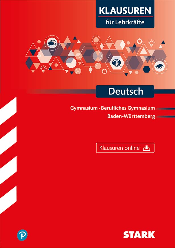 STARK Klausuren für Lehrkräfte - Deutsch - BaWü: Gymnasium, Berufliches Gymnasium Baden-Württemberg. Mit Klausuren online. Mit Klausuren online (STARK-Verlag - Klausuren für Lehrkräfte) Drama