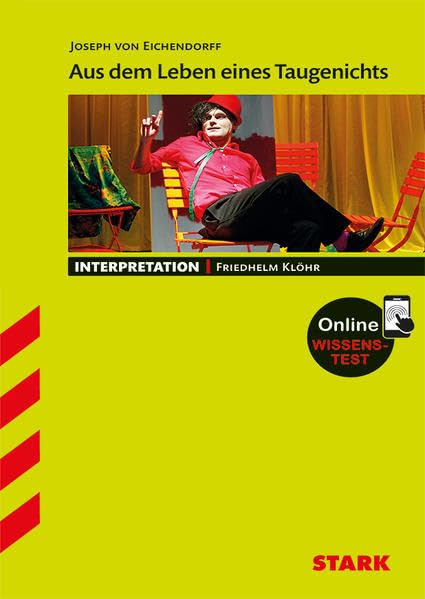Interpretationen Deutsch - Eichendorff: Aus dem Leben eines Taugenichts Study Guides