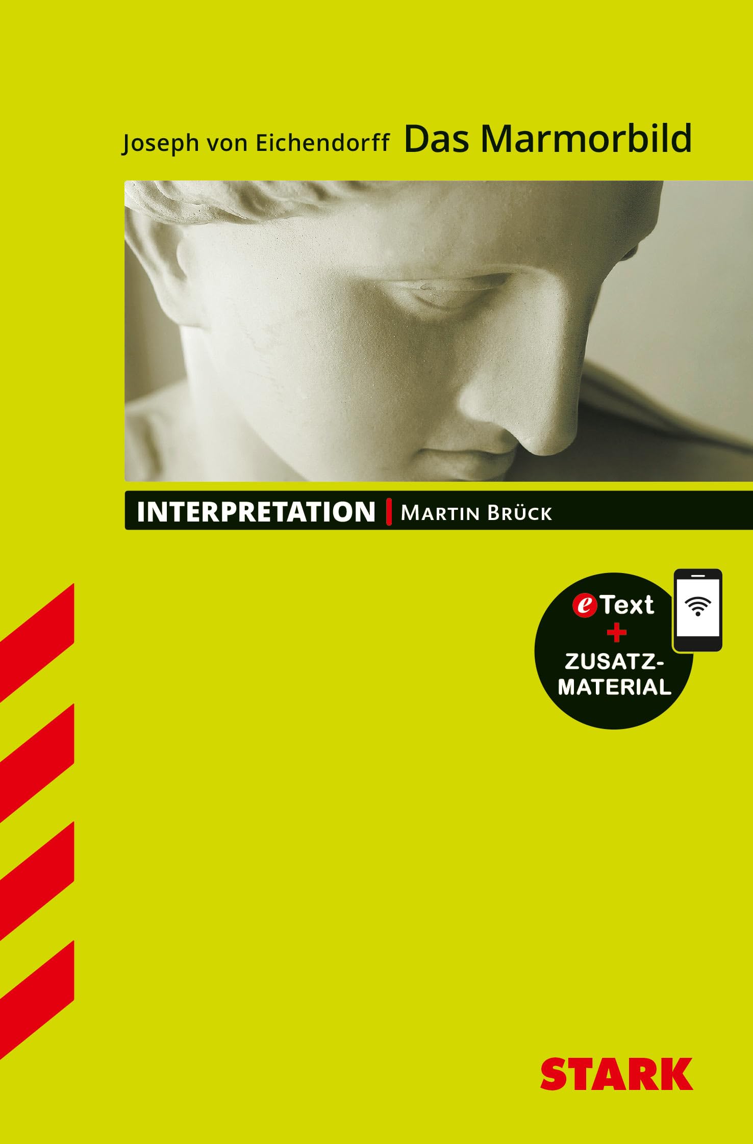 STARK Joseph von Eichendorff: Das Marmorbild - Deutsch - Interpretationen: Mit Online-Zugang Contemporary literature