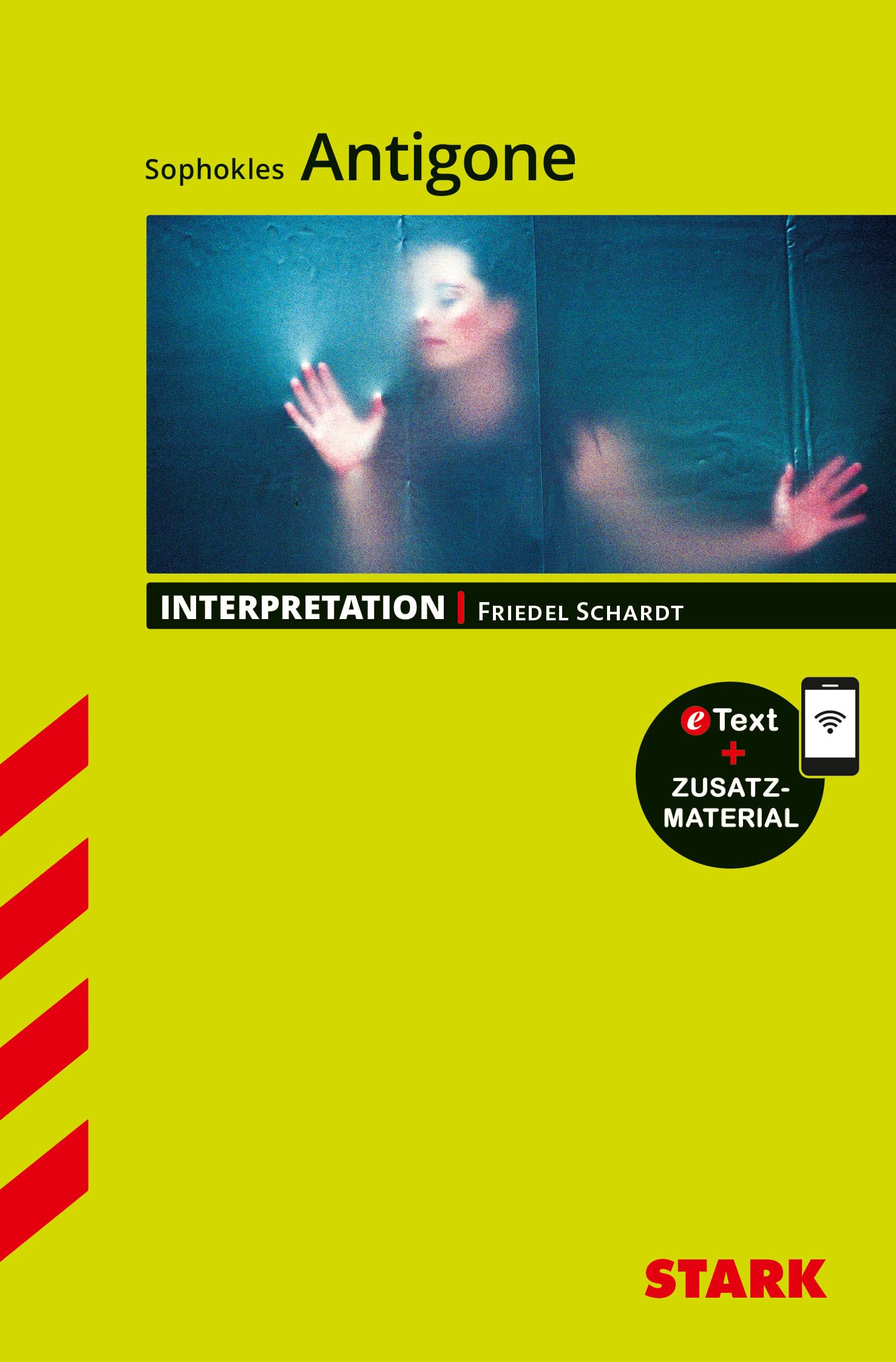 STARK Sophokles: Antigone - Deutsch - Interpretationen: Buch + Online-Content Drama