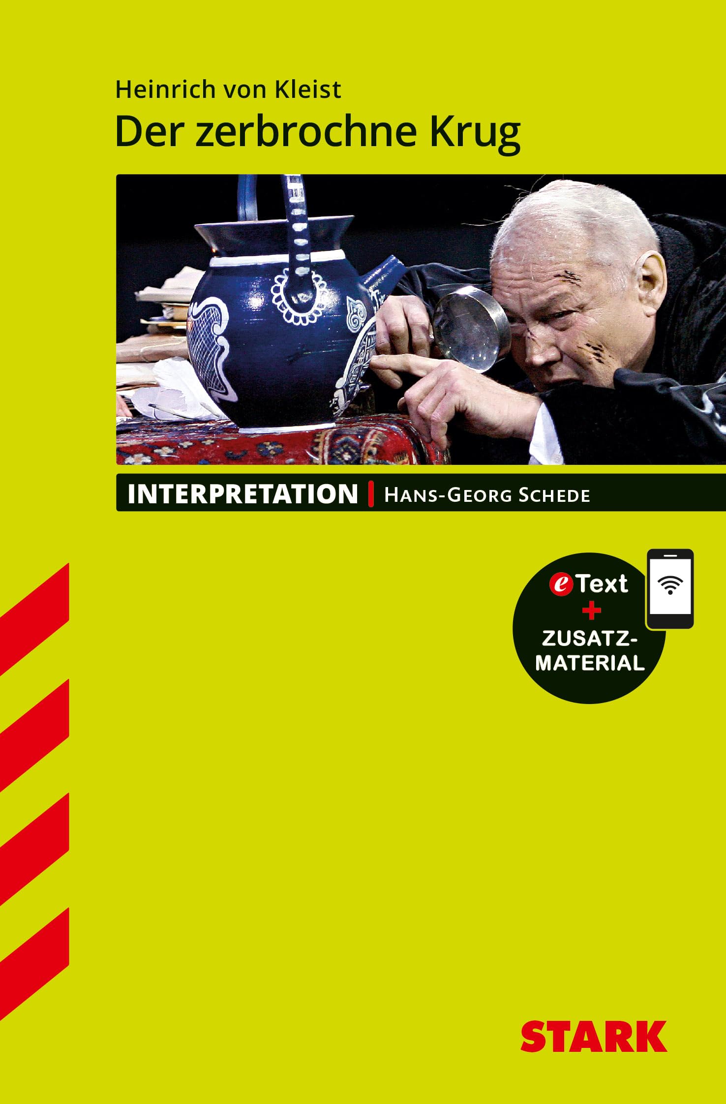 STARK Interpretationen Deutsch - Heinrich von Kleist: Der zerbrochne Krug: Mit Online-Zugang Contemporary literature