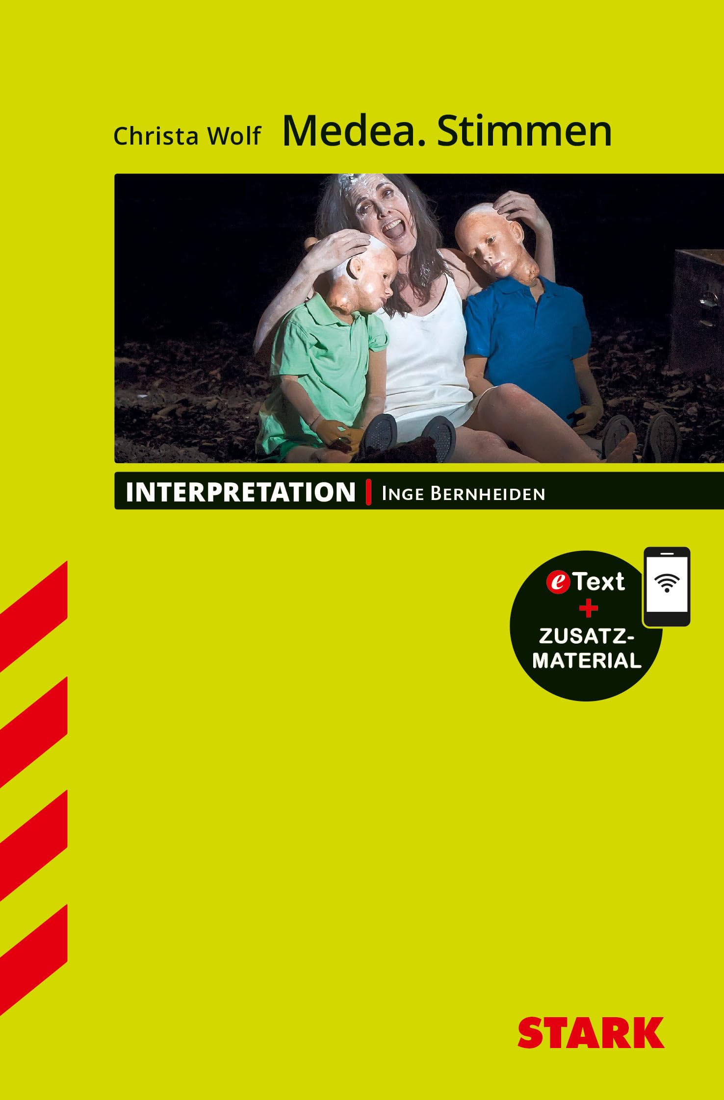 STARK Christa Wolf: Medea. Stimmen - Deutsch - Interpretationen: Mit Online-Zugang Contemporary literature