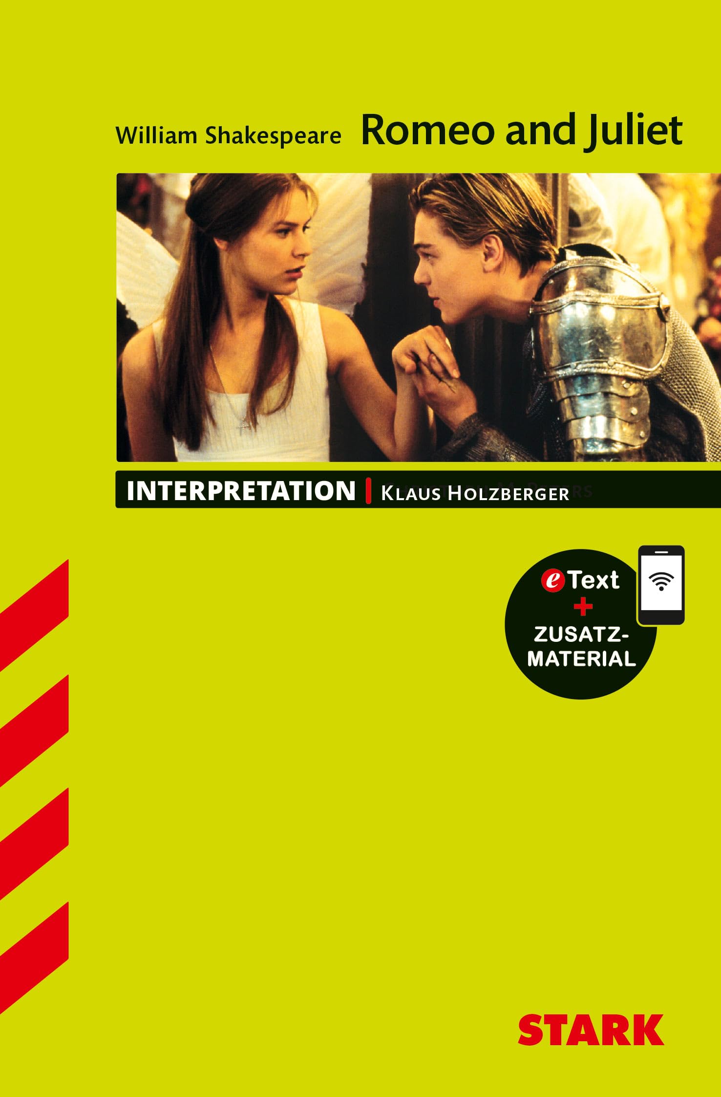 STARK William Shakespeare: Romeo and Juliet - Englisch - Interpretationen: Mit Online-Zugang Study Guides