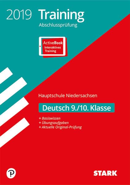 STARK Training Abschlussprüfung Hauptschule 2019 - Deutsch 9./10. Klasse - Niedersachsen: Basiswissen. Übungsaufgaben. Aktuelle Original-Prüfung. Mit Online-Zugang General education