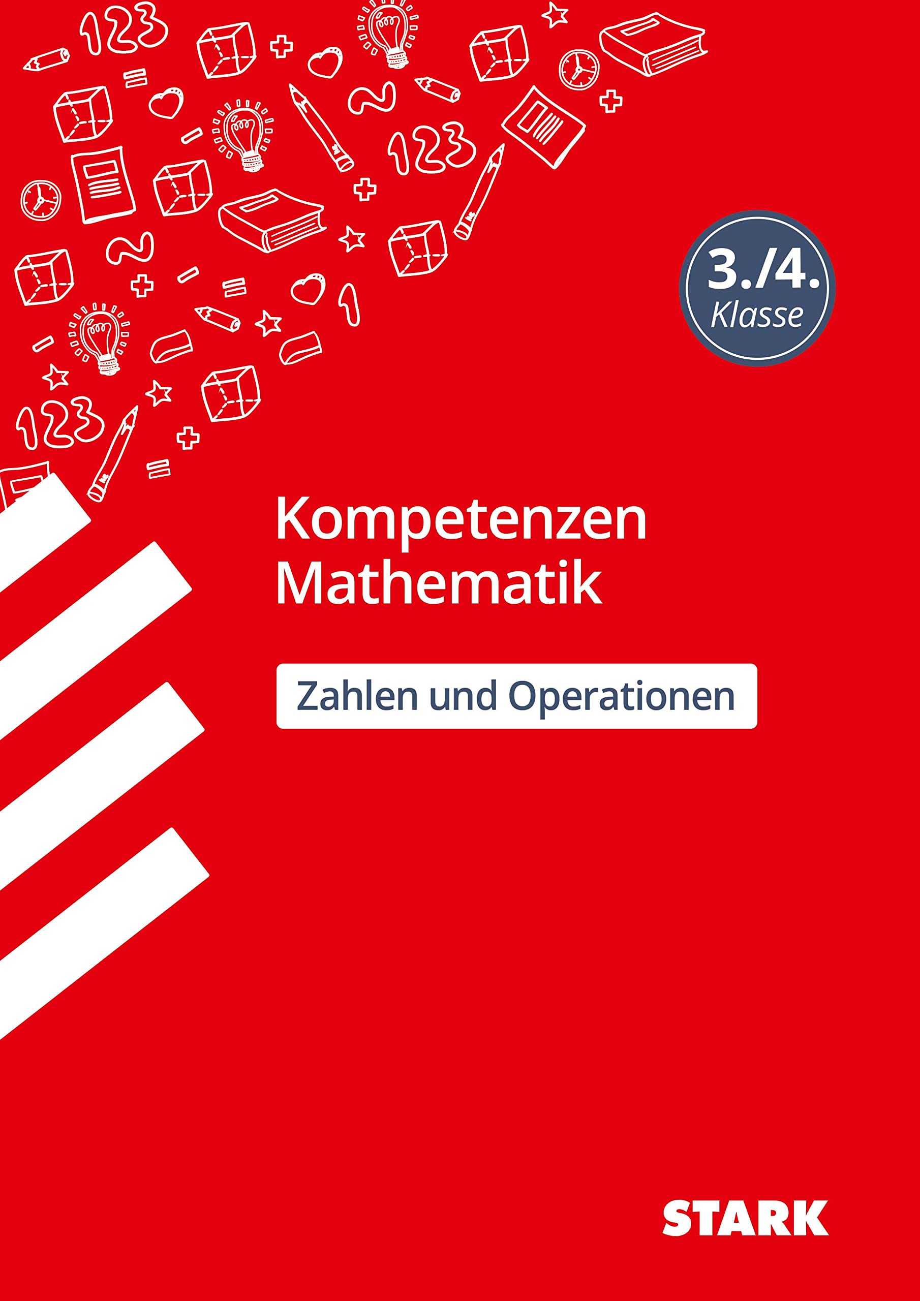 STARK Kompetenzen Mathematik 3./4. Klasse - Zahlen und Operationen Study Guides