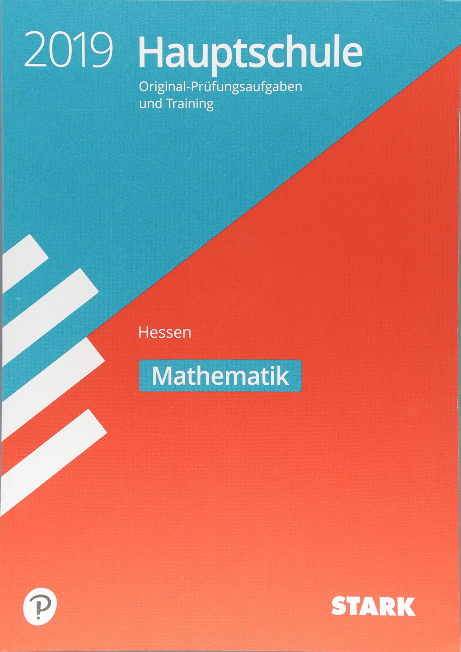 STARK Abschlussprüfung Hauptschule Hessen 2019 - Mathematik: Original-Prüfungsaufgaben und Training Study Guides