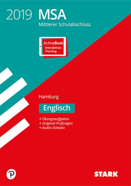 STARK Original-Prüfungen und Training MSA 2019 - Englisch - Hamburg: Original-Prüfungsaufgaben mit Lösungen 2014-2018. Übungsaufgaben. ... Lösungen. Audio-Dateien. Mit Online-Zugang Foreign Languages ​​& Dictionaries