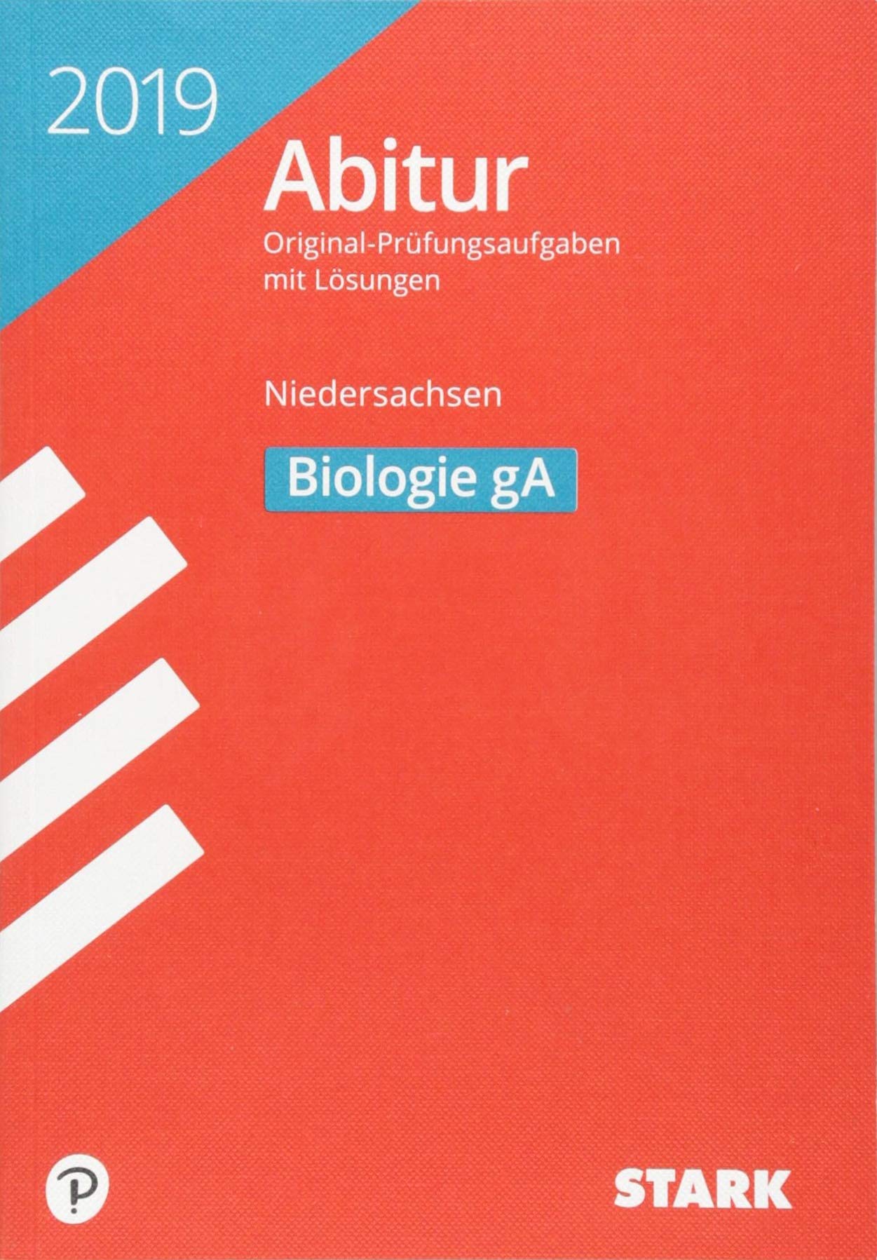 STARK Abiturprüfung Niedersachsen 2019 - Biologie gA: Original-Prüfungsaufgaben mit Lösungen 2012-2018 Study Guides