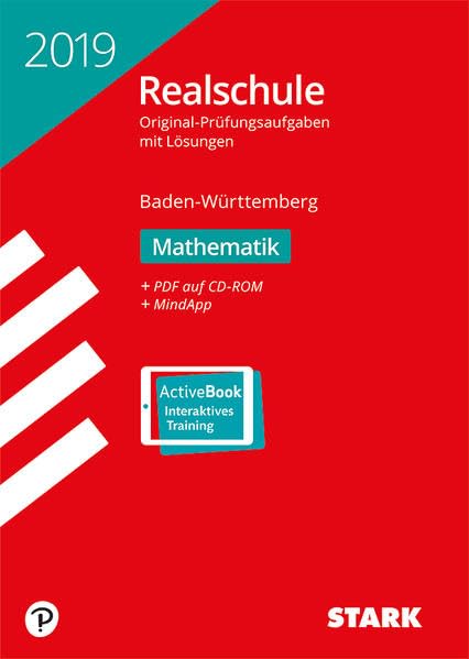 STARK Original-Prüfungen Realschule 2019 - Mathematik - BaWü: Ausgabe mit CD + ActiveBook Study Guides