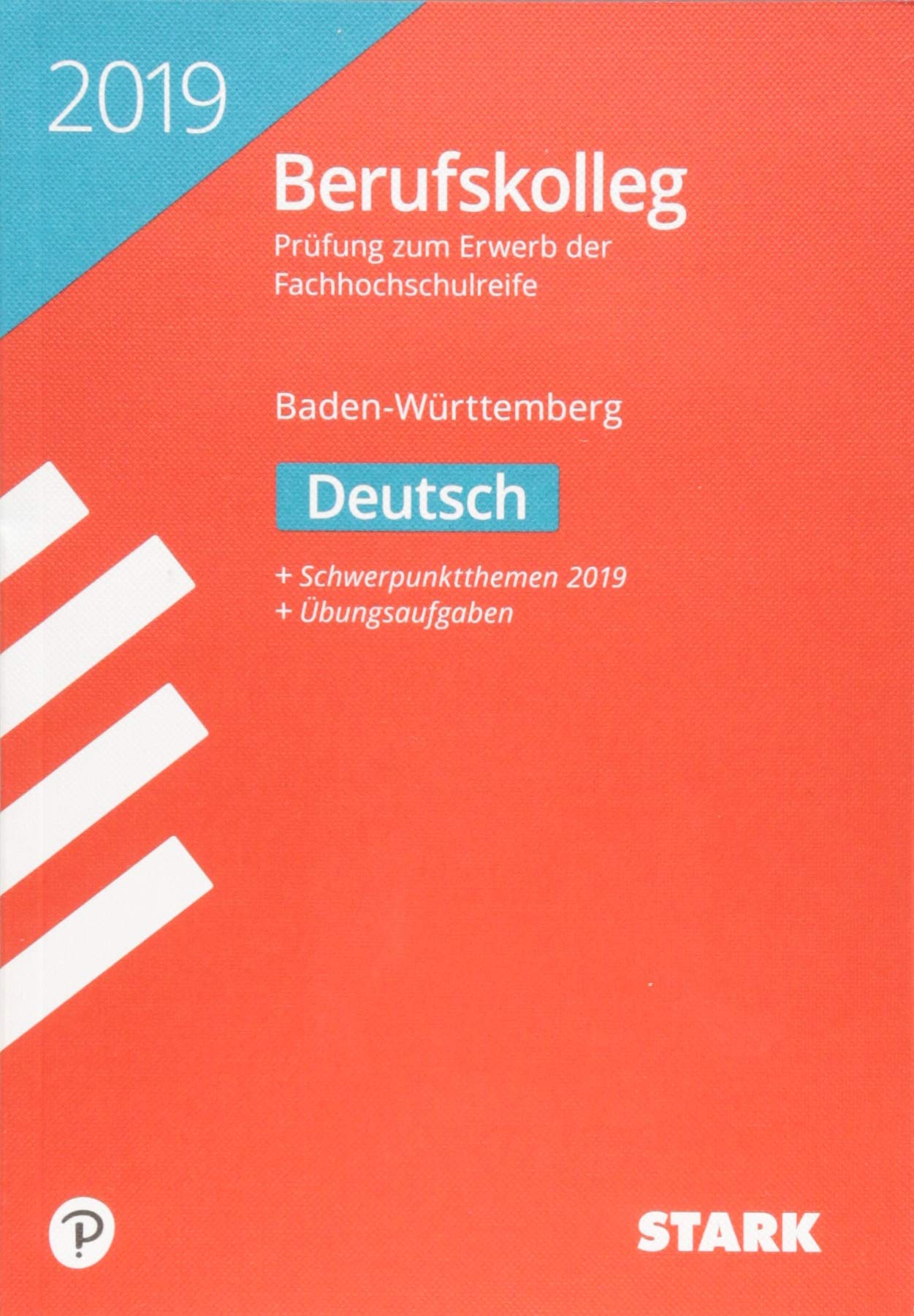 Original-Prüfungen Berufskolleg Baden-Württemberg 2019 Deutsch General education Books