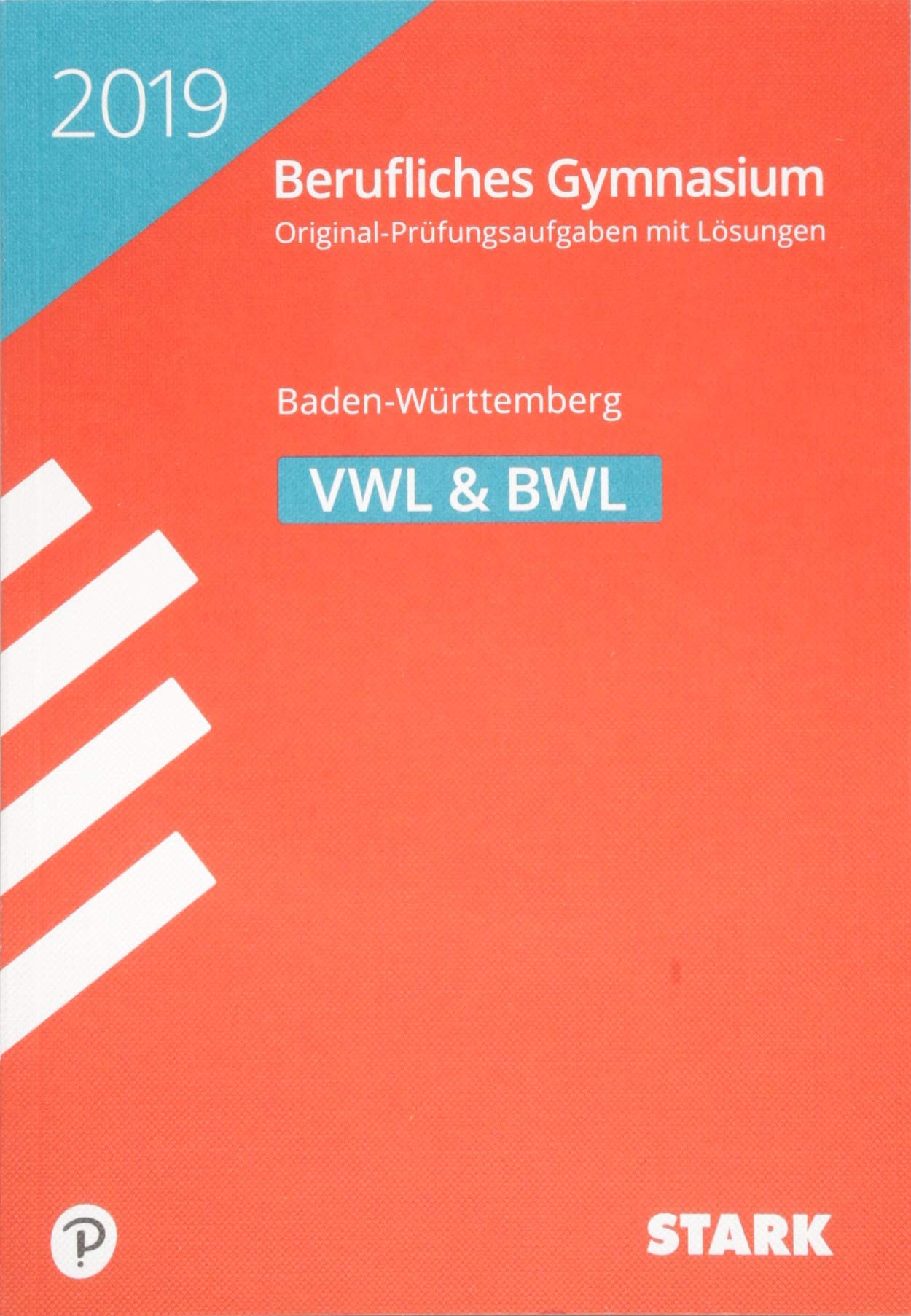 Abiturprüfung Berufliches Gymnasium Baden-Württemberg 2019 - Volks-/Betriebswirtschaftslehre General education