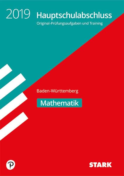 STARK Original-Prüfungen und Training Hauptschulabschluss 2019 - Mathematik 9. Klasse - BaWü: Original-Prüfungsaufgaben und Training Study Guides