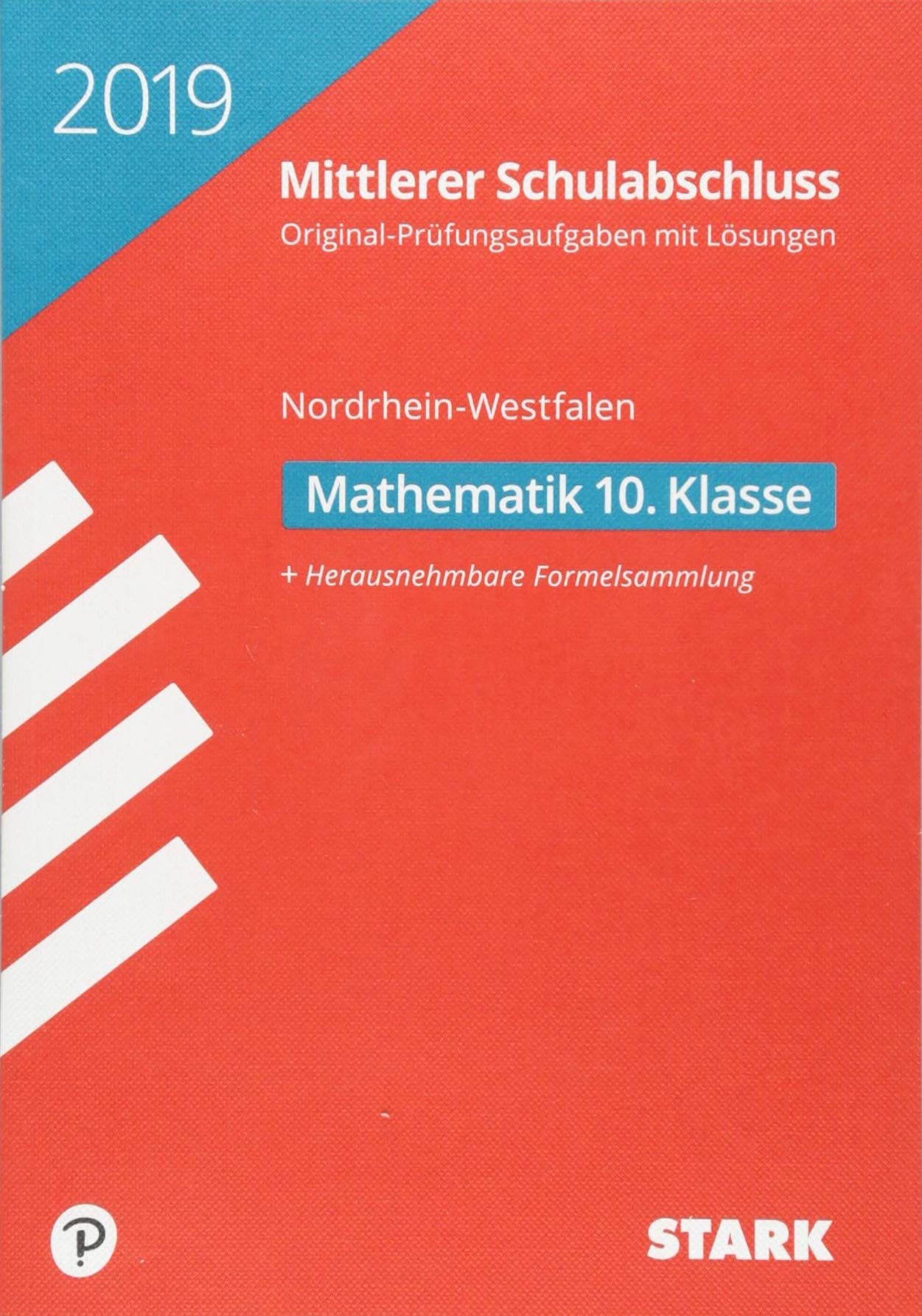 Original-Prüfungen Mittlerer Schulabschluss NRW 2019 - Mathematik Study Guides