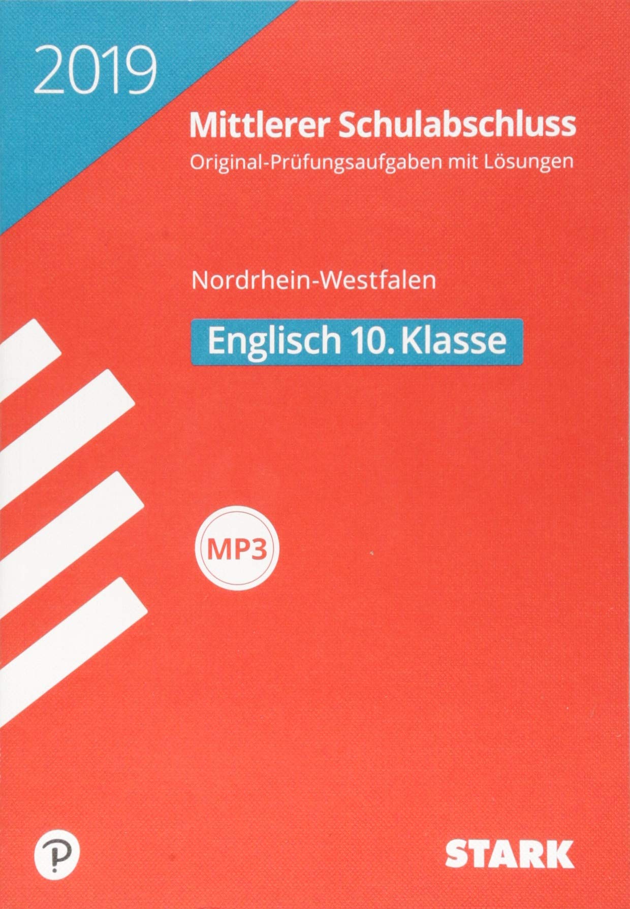 Original-Pruefungen Mittlerer Schulabschluss Nordrhein-Westfalen 2019 - Englisch: Original-Prüfungsaufgaben mit Lösungen 2012 bis 2018 Foreign Languages ​​& Dictionaries
