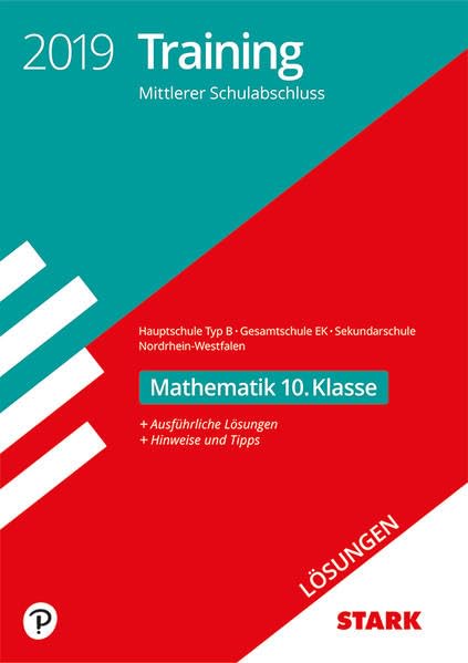 Lösungen zu Training Mittlerer Schulabschluss Nordrhein-Westfalen 2019 - Mathe 10. Kl.- Hauptschule EK/ Gesamtschule EK/Sekundarschule Study Guides
