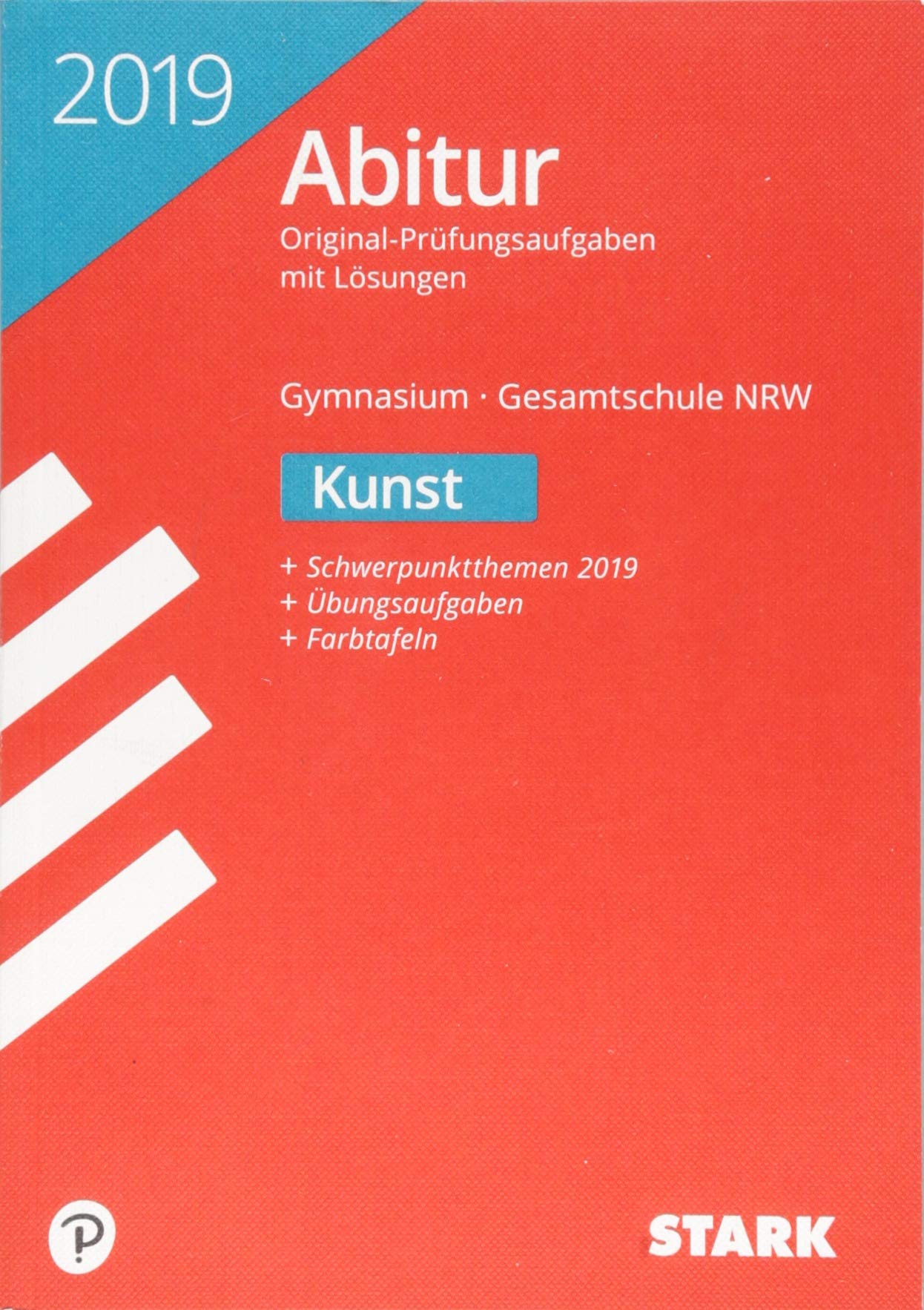 STARK Abiturprüfung NRW 2019 - Kunst GK/LK: Original-Prüfungsaufgaben mit Lösungen 2014-2018. Schwerpunktthemen 2019. Mit Übungsaufgaben. Mit Farbtafeln Film, Art & Culture