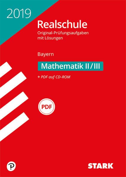 Original-Prüfungen Realschule Bayern 2019 - Mathematik II/III Study Guides