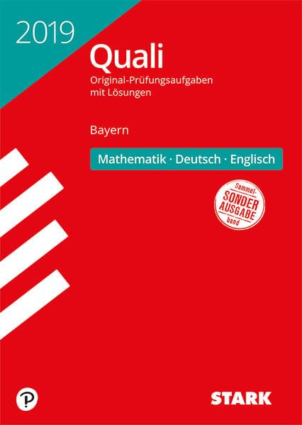 STARK Original-Prüfungen Quali Mittelschule 2019 - Mathematik, Deutsch, Englisch 9. Klasse - Bayern: Original-Prüfungsaufgaben mit Lösungen 2016-2018 Foreign Languages ​​& Dictionaries