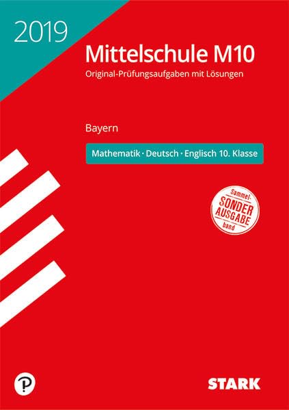 STARK Original-Prüfungen und Training Mittelschule M10 2019 - Mathematik, Deutsch, Englisch - Bayern Foreign Languages ​​& Dictionaries