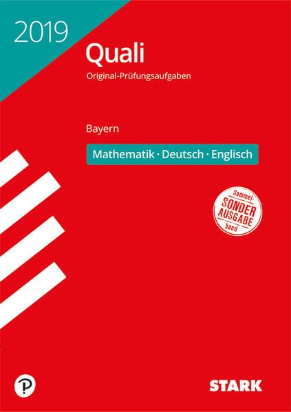 STARK Original-Prüfungen Quali Mittelschule 2019 - Mathematik, Deutsch, Englisch 9. Klasse - Bayern: Original-Prüfungsaufgaben 2014-2018 Foreign Languages ​​& Dictionaries