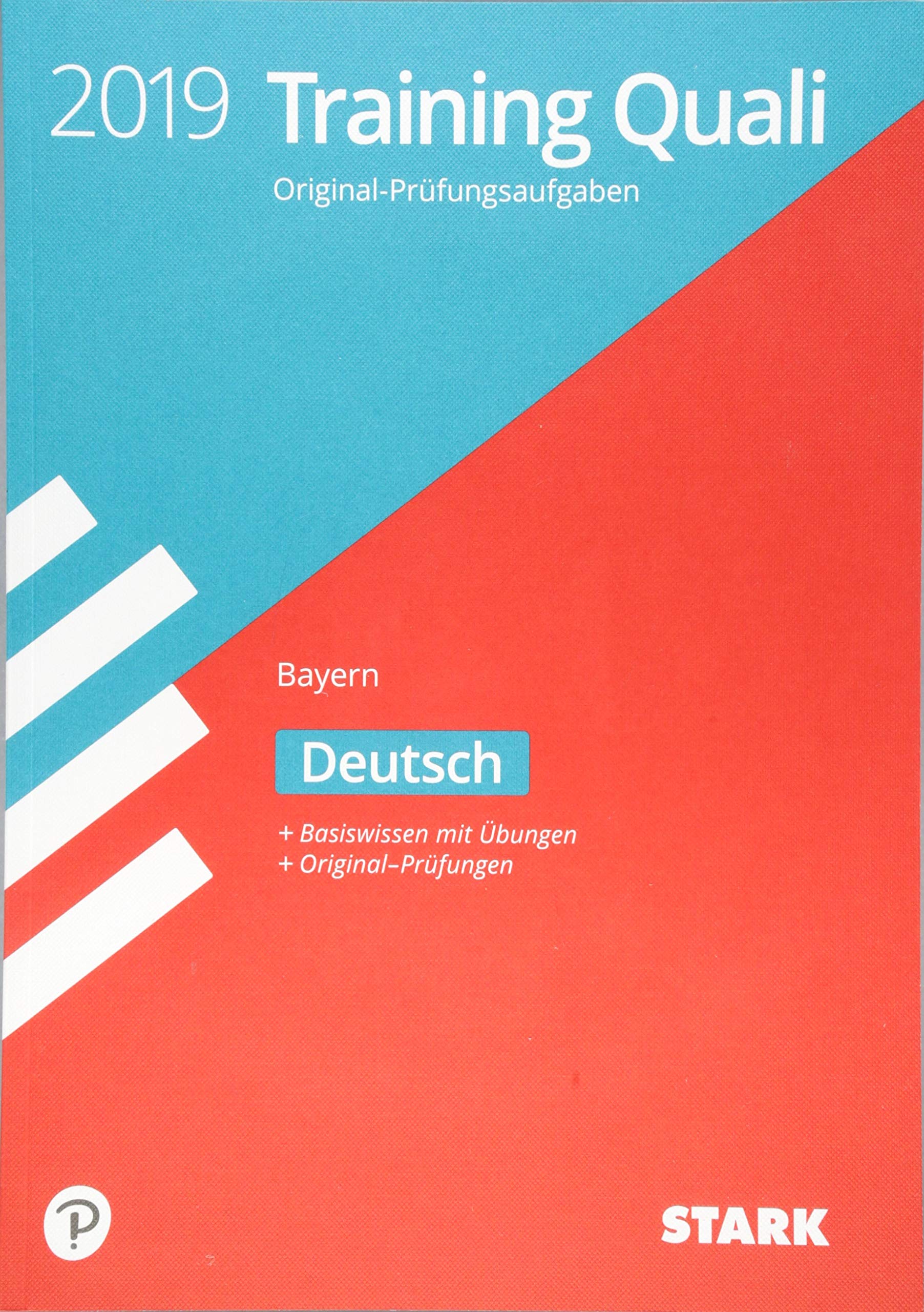 STARK Training Abschlussprüfung Quali Mittelschule 2019 - Deutsch 9. Klasse - Bayern Study Guides