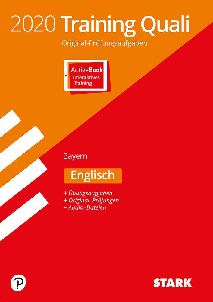 STARK Training Abschlussprüfung Quali Mittelschule 2020 - Englisch 9. Klasse - Bayern: Ausgabe mit ActiveBook General education
