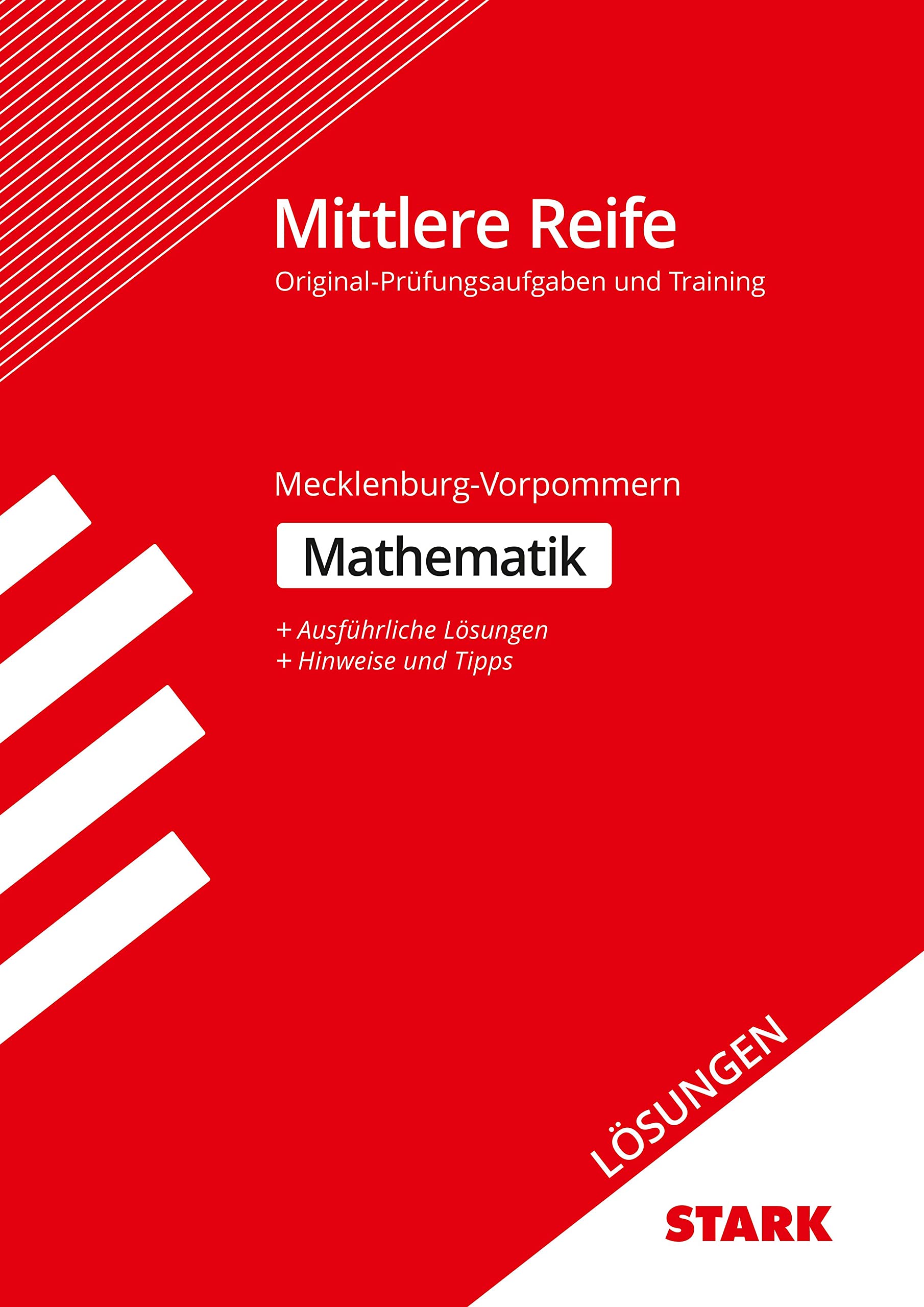 STARK Lösungen zu Training Abschlussprüfung Mittlere Reife - Mathematik - Mecklenburg-Vorpommern (Abschlussprüfungen) Study Guides
