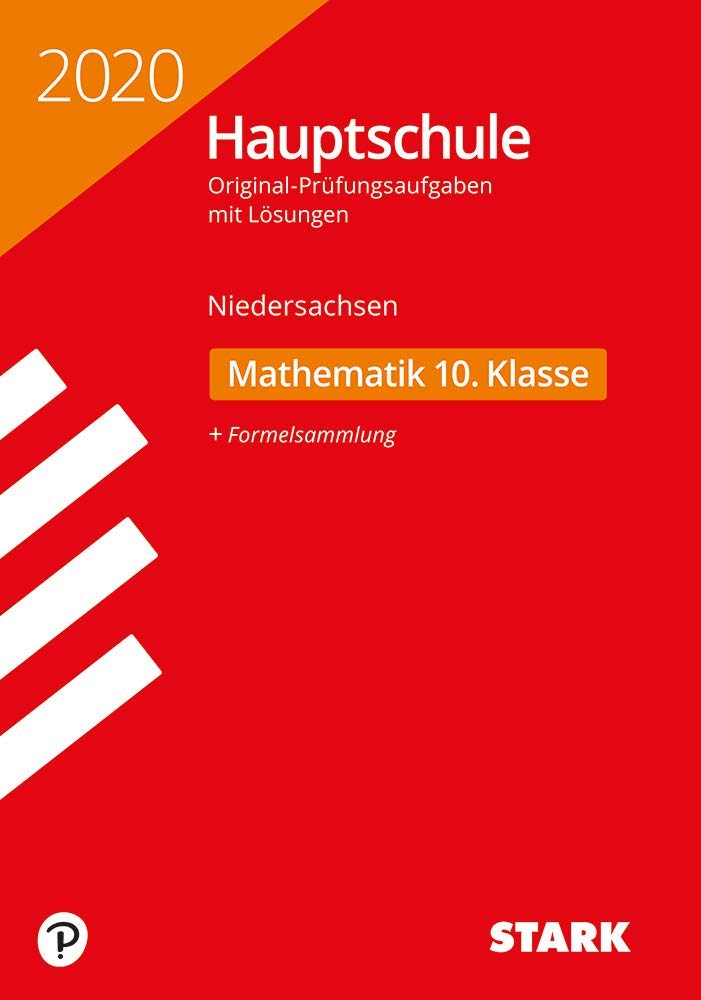 Original-Prüfungen Hauptschule 2020 - Mathematik 10. Klasse - Niedersachsen Study Guides