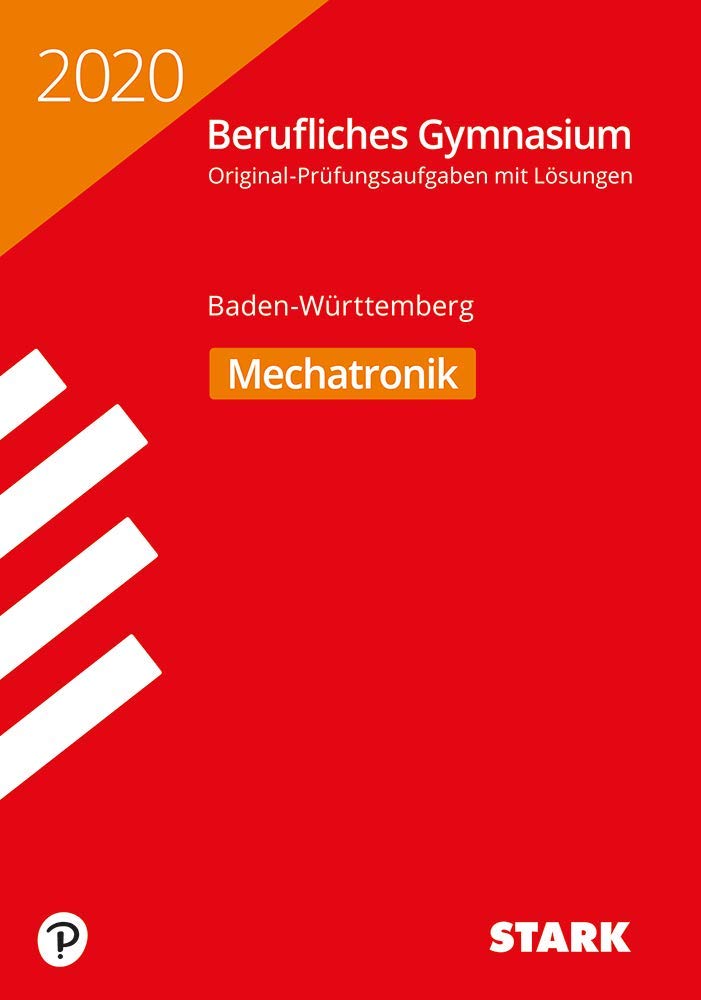 STARK Abiturprüfung Berufliches Gymnasium 2020 - Mechatronik - BaWü General education