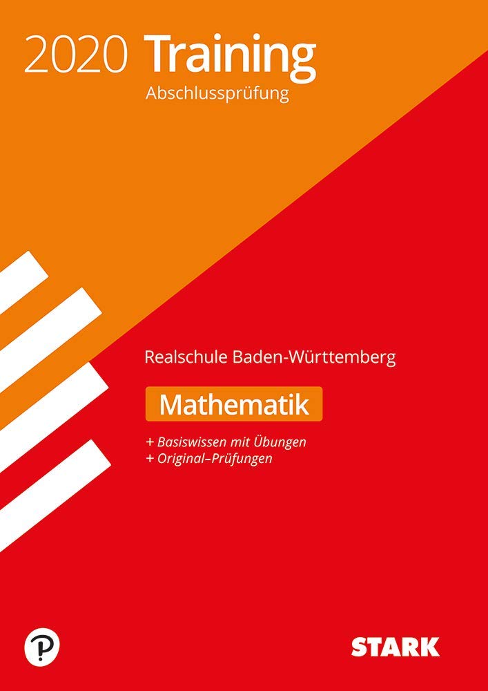 Training Abschlussprüfung Realschule 2020 - Mathematik - BaWü. Baden-Württemberg Study Guides