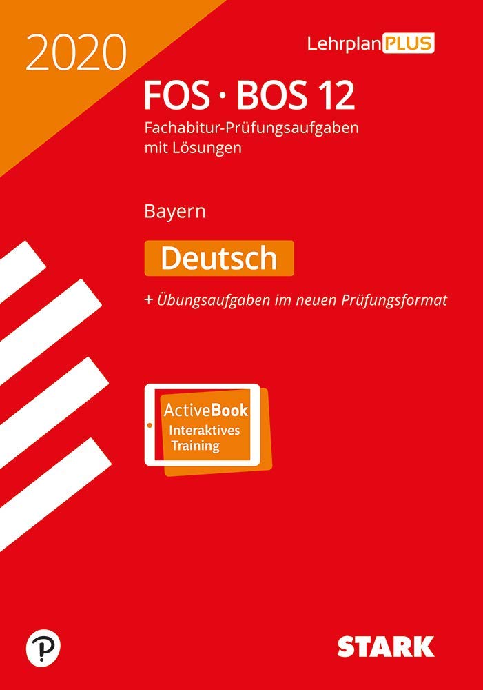 STARK Abiturprüfung FOS/BOS Bayern 2020 - Deutsch 12. Klasse: Buch + ActiveBook Drama
