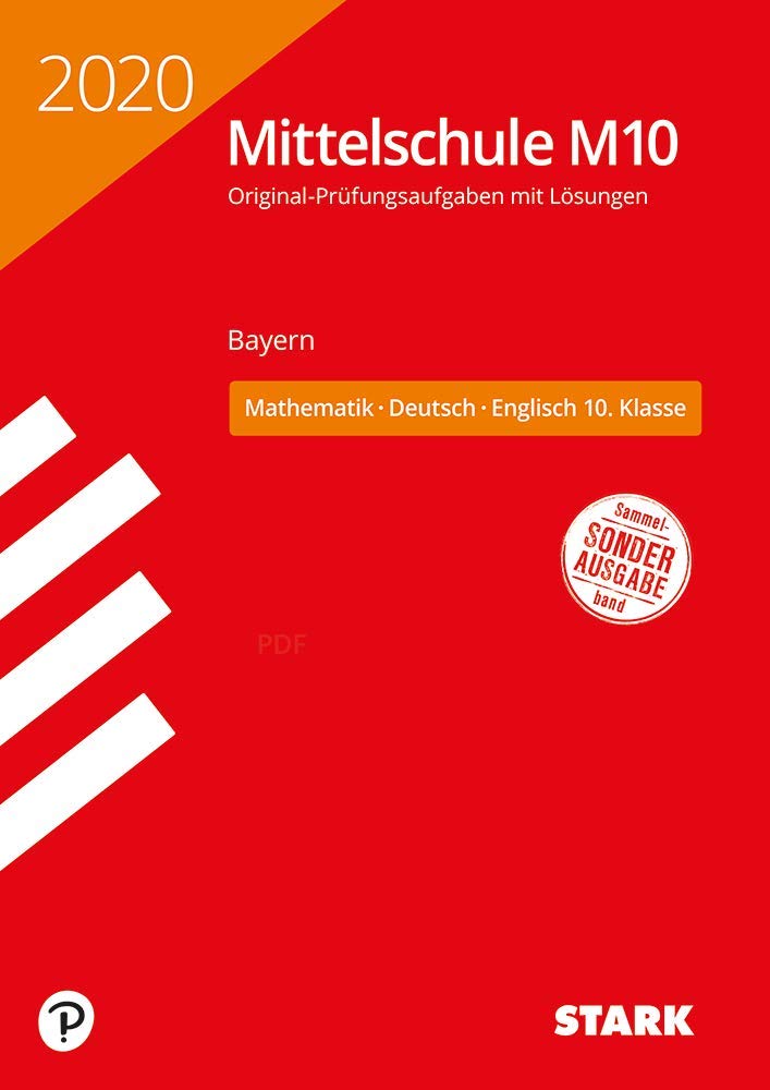 STARK Original-Prüfungen und Training Mittelschule M10 2020 - Mathematik, Deutsch, Englisch - Bayern Memories