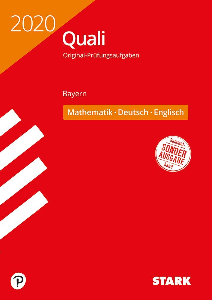 STARK Original-Prüfungen Quali Mittelschule 2020 - Mathematik, Deutsch, Englisch 9. Klasse - Bayern Books