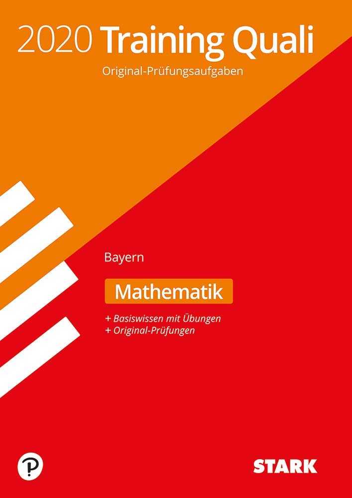 STARK Training Abschlussprüfung Quali Mittelschule 2020 - Mathematik 9. Klasse - Bayern General education
