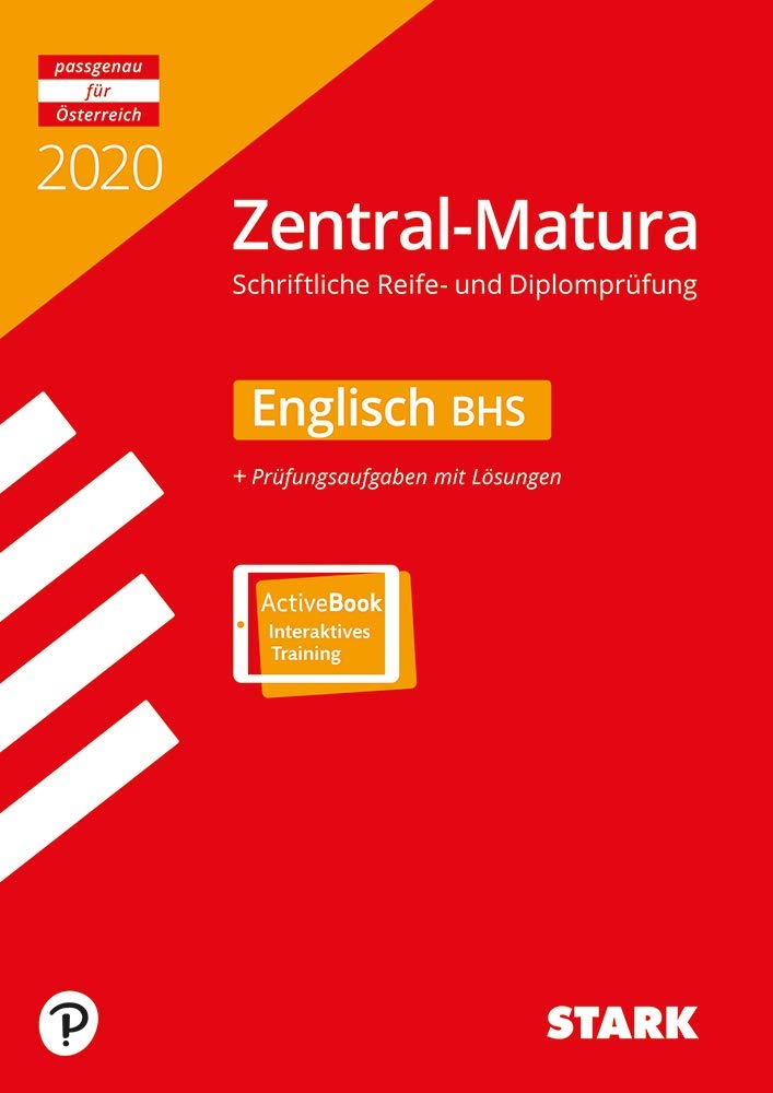 STARK Zentral-Matura 2020 - Englisch - BHS: Schriftliche Reife- und Diplomprüfung. Prüfungsaufgaben mit Lösungen. Mit Online-Zugang (STARK-Verlag - Abitur-Prüfungen) Foreign Languages ​​& Dictionaries