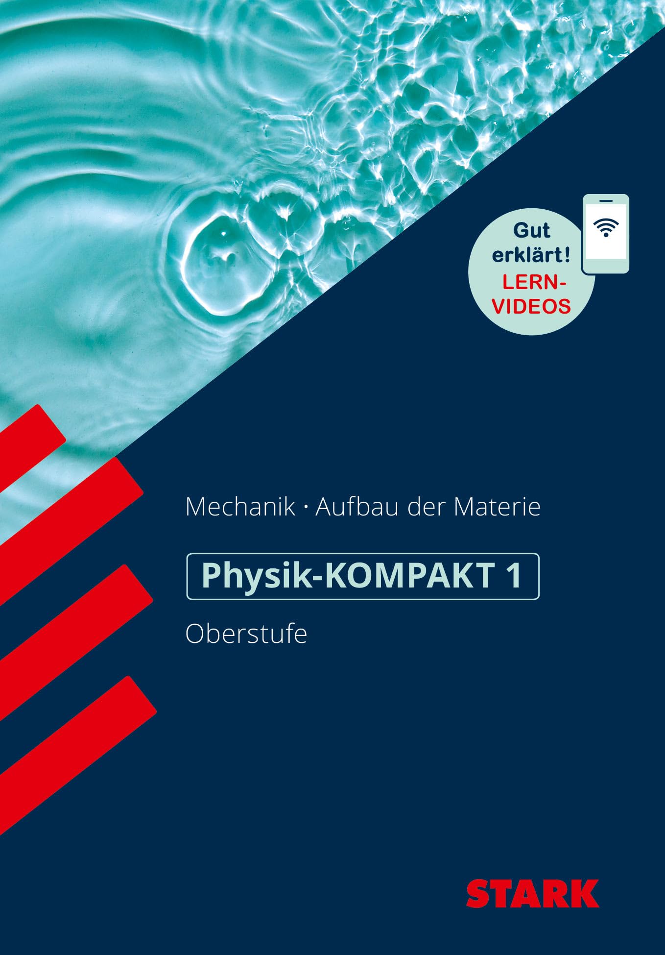 STARK Physik-KOMPAKT Gymnasium - Oberstufe - Band 1 Study Guides