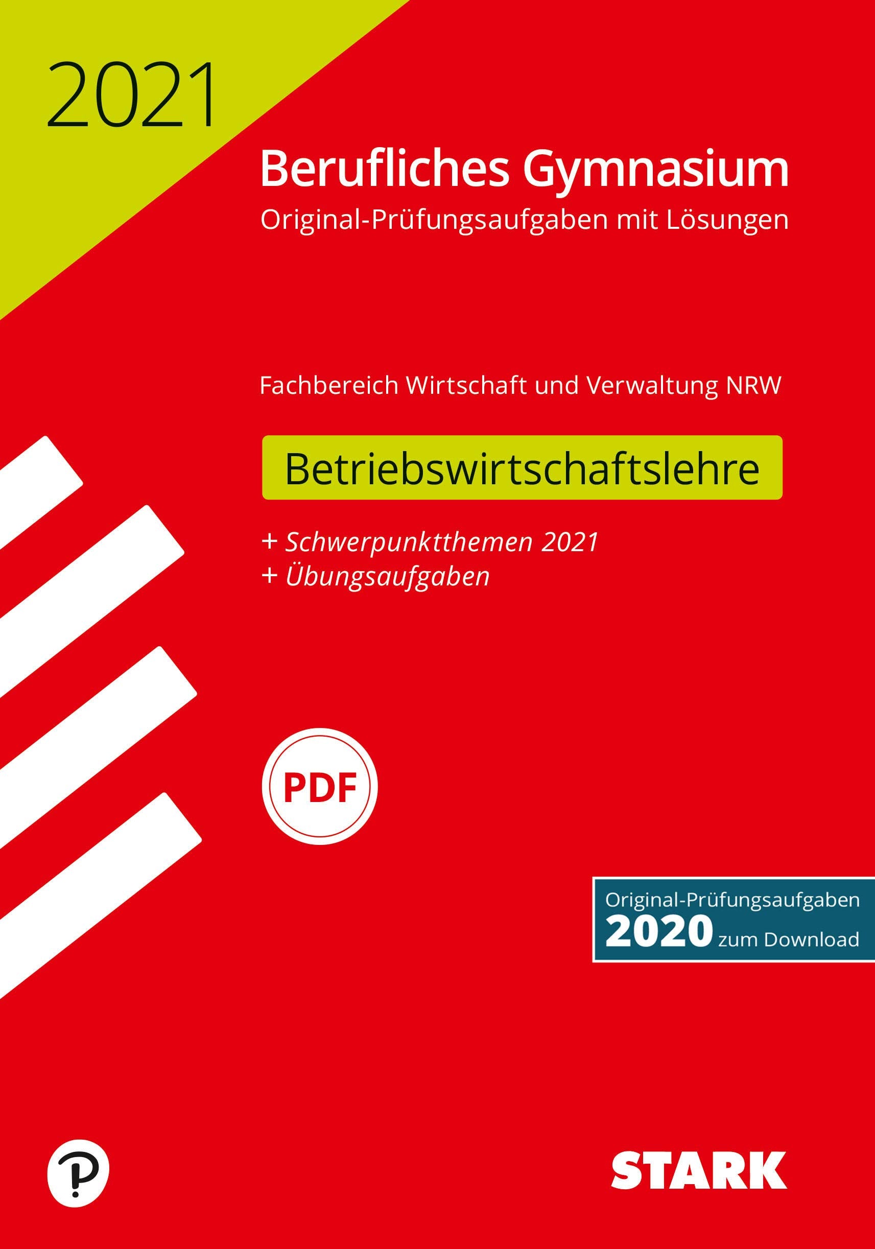 STARK Abiturprüfung Berufliches Gymnasium 2021 - Betriebswirtschaftslehre - NRW (STARK-Verlag - Abitur-Prüfungen) Books