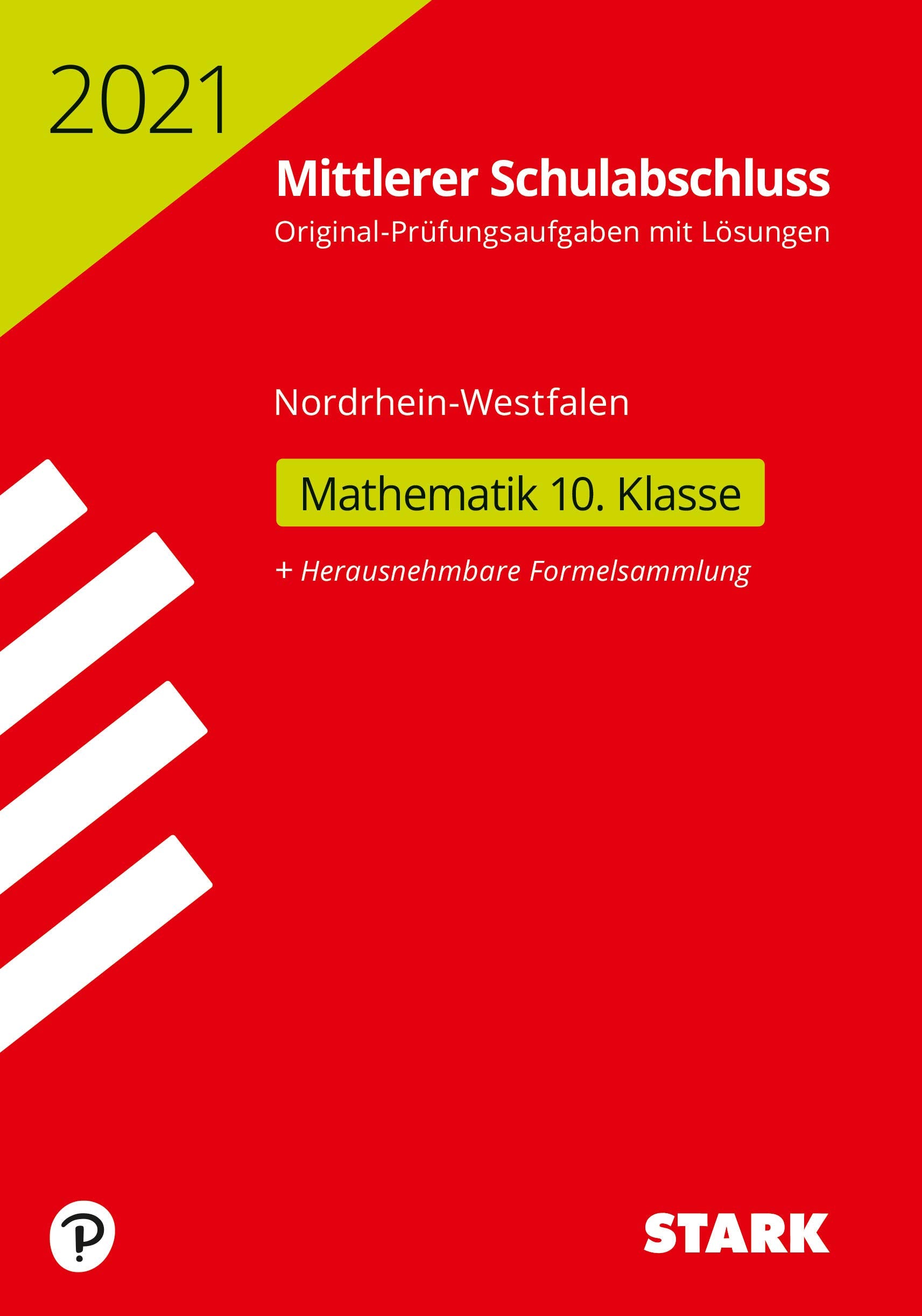 STARK Original-Prüfungen Mittlerer Schulabschluss 2021 - Mathematik - NRW Books