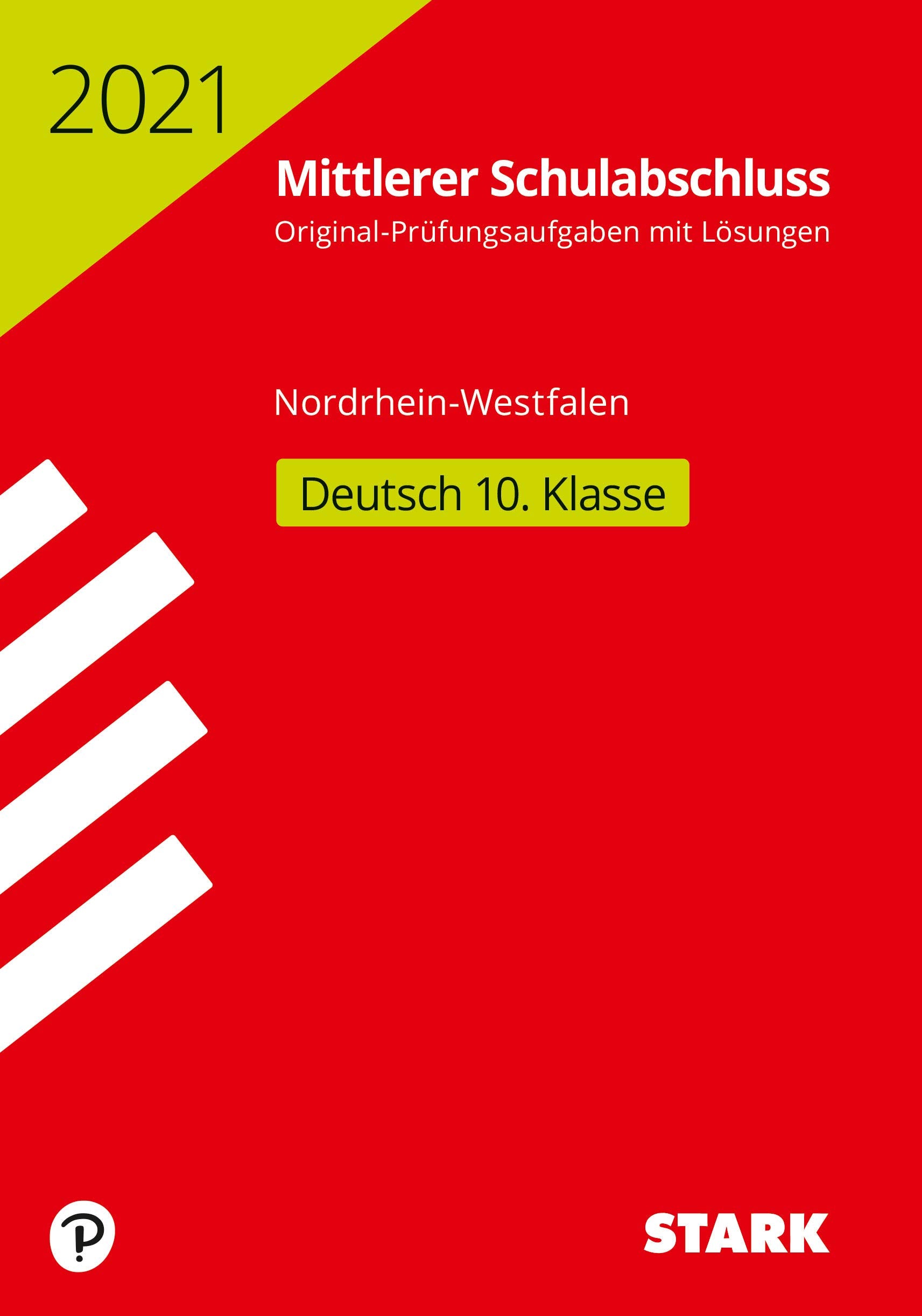 STARK Original-Prüfungen Mittlerer Schulabschluss 2021 - Deutsch - NRW (STARK-Verlag - Abschlussprüfungen) Books