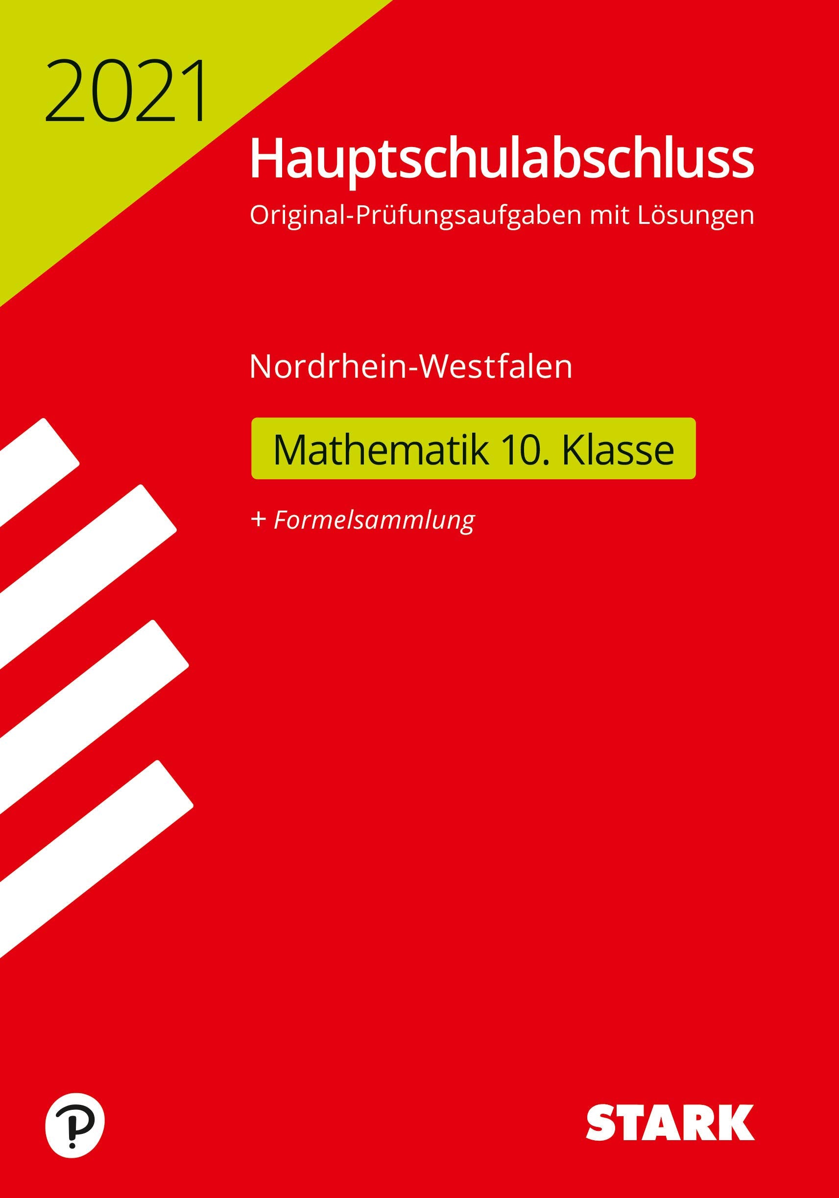 STARK Original-Prüfungen Hauptschulabschluss 2021 - Mathematik 10. Klasse - NRW (STARK-Verlag - Abschlussprüfungen) Books