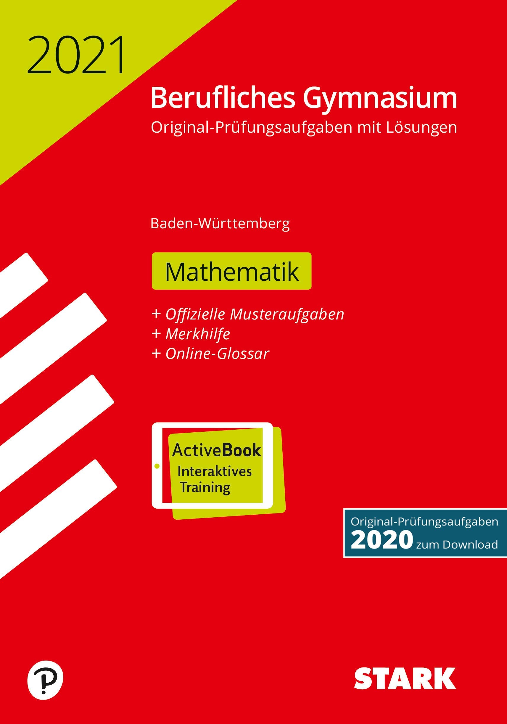 STARK Abiturprüfung Berufliches Gymnasium 2021 - Mathematik - BaWü Study Guides